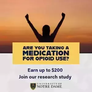 Silhouette of a person with arms raised triumphantly against an orange sunset. Below, text reads: 'ARE YOU TAKING A MEDICATION FOR OPIOID USE? Earn up to $200. Join our research study.' University of Notre Dame logo.